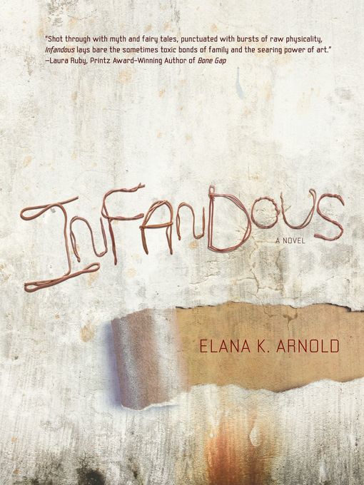 Title details for Infandous by Elana K. Arnold - Available
